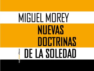 Zenda recomienda: Nuevas doctrinas de la soledad, de Miguel Morey