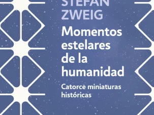 Zenda recomienda: Momentos estelares de la humanidad, de Stefan Zweig