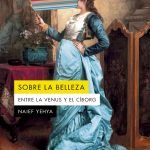 Zenda recomienda: Sobre la belleza, de Naief Yehya