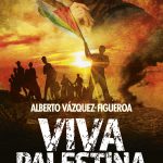 Viva Palestina, de Alberto Vázquez-Figueroa