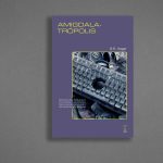 Zenda recomienda: Amigdalatrópolis, de B.R. Yeager