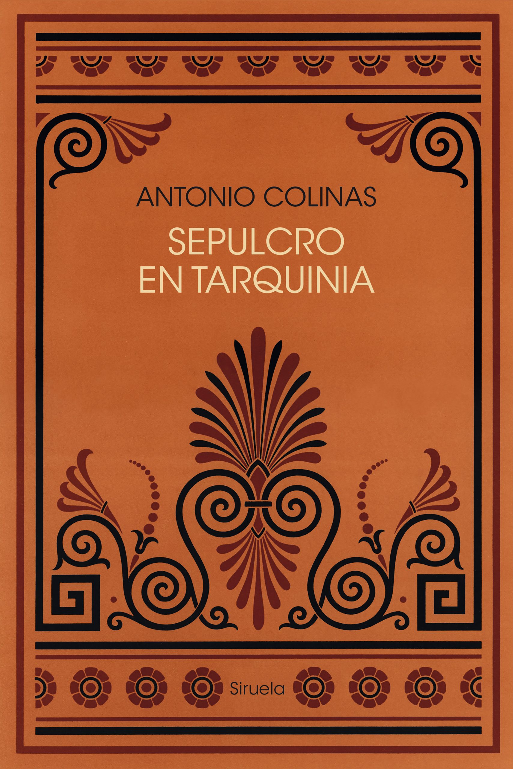 3 poemas de Sepulcro en Tarquinia, de Antonio Colinas