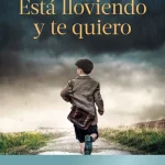 Zenda recomienda: Está lloviendo y te quiero, de Antonio Mercero