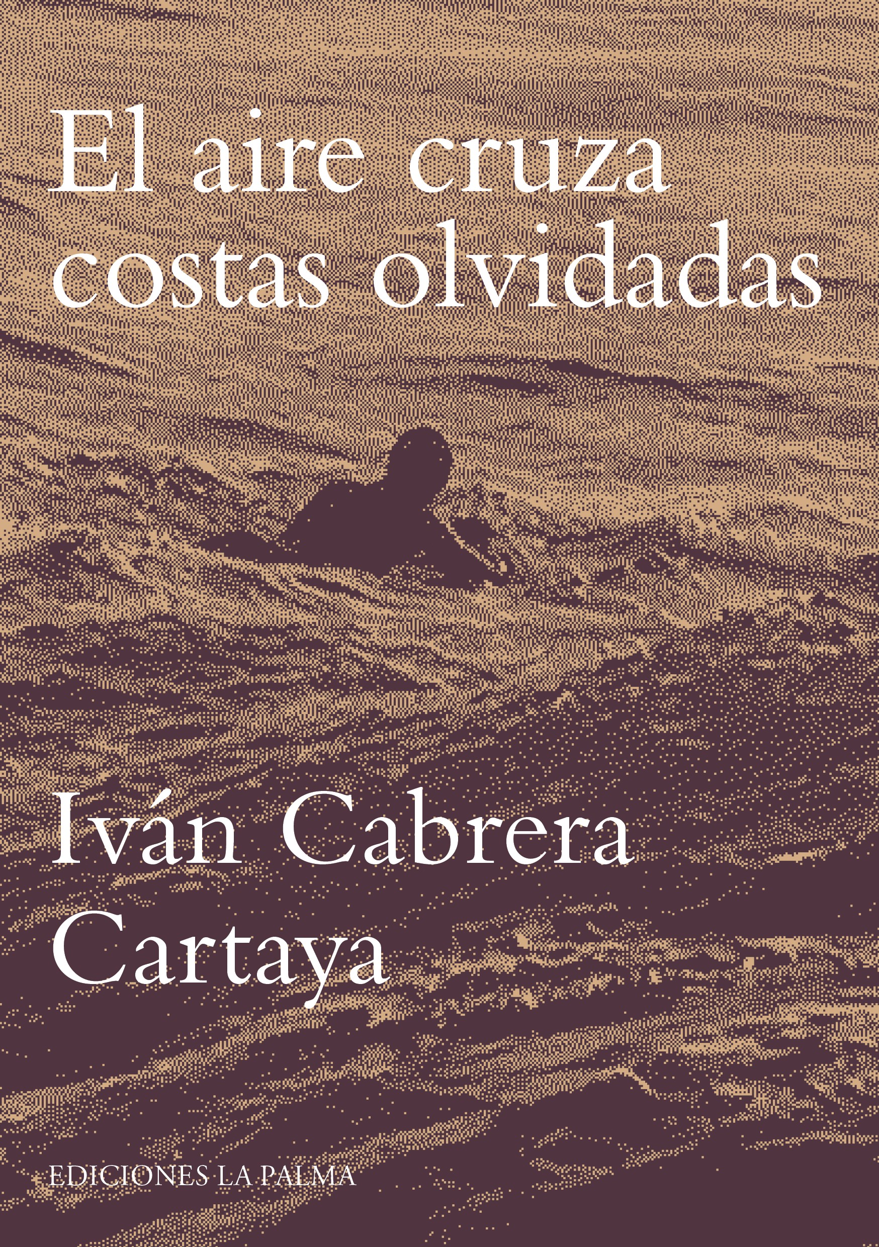 5 poemas de El aire cruza costas olvidadas, de Iván Cabrera Cartaya