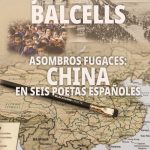 Asombros fugaces. China en seis poetas españoles, de José María Balcells