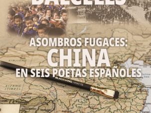 Asombros fugaces. China en seis poetas españoles, de José María Balcells