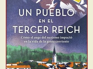 El libro que muestra cómo el nazismo penetró en la cotidianidad de los pueblos alemanes