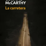 Zenda recomienda: La carretera, de Cormac McCarthy