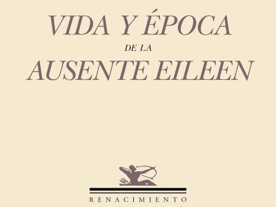 5 poemas de Vida y época de la ausente Eileen, de Manuel García Pérez