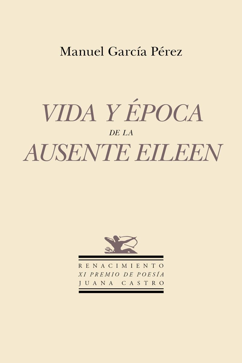 5 poemas de Vida y época de la ausente Eileen, de Manuel García Pérez