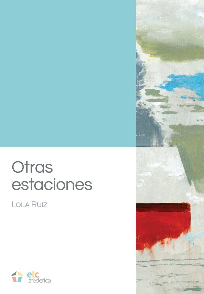5 poemas de Otras estaciones, de Lola Ruiz