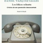 Los 80: aquella entelequia