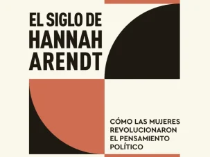 Zenda recomienda: El siglo de Hannah Arendt, de Mariana Dimópulos