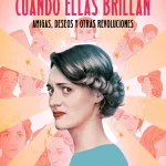 Cuando ellas brillan, de Pepa Blanes