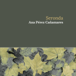 5 poemas de Seronda, de Ana Pérez Cañamares