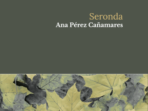 5 poemas de Seronda, de Ana Pérez Cañamares