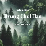 Zenda recomienda: Sobre Dios, de Byung-Chul Han