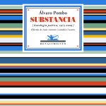 5 poemas de Substancia, de Álvaro Pombo
