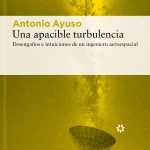 Zenda recomienda: Una apacible turbulencia, de Antonio Ayuso