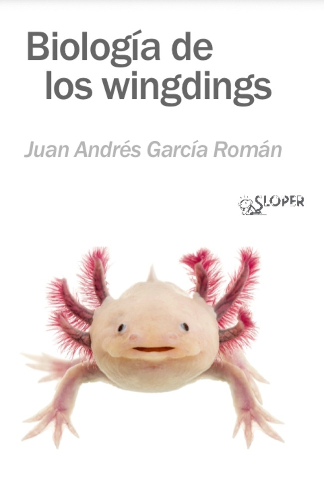 Zenda recomienda: Biología de los Wingdings, de Juan Andrés García Román