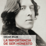 La importancia de ser honesto, de Oscar Wilde