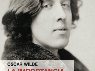 La importancia de ser honesto, de Oscar Wilde