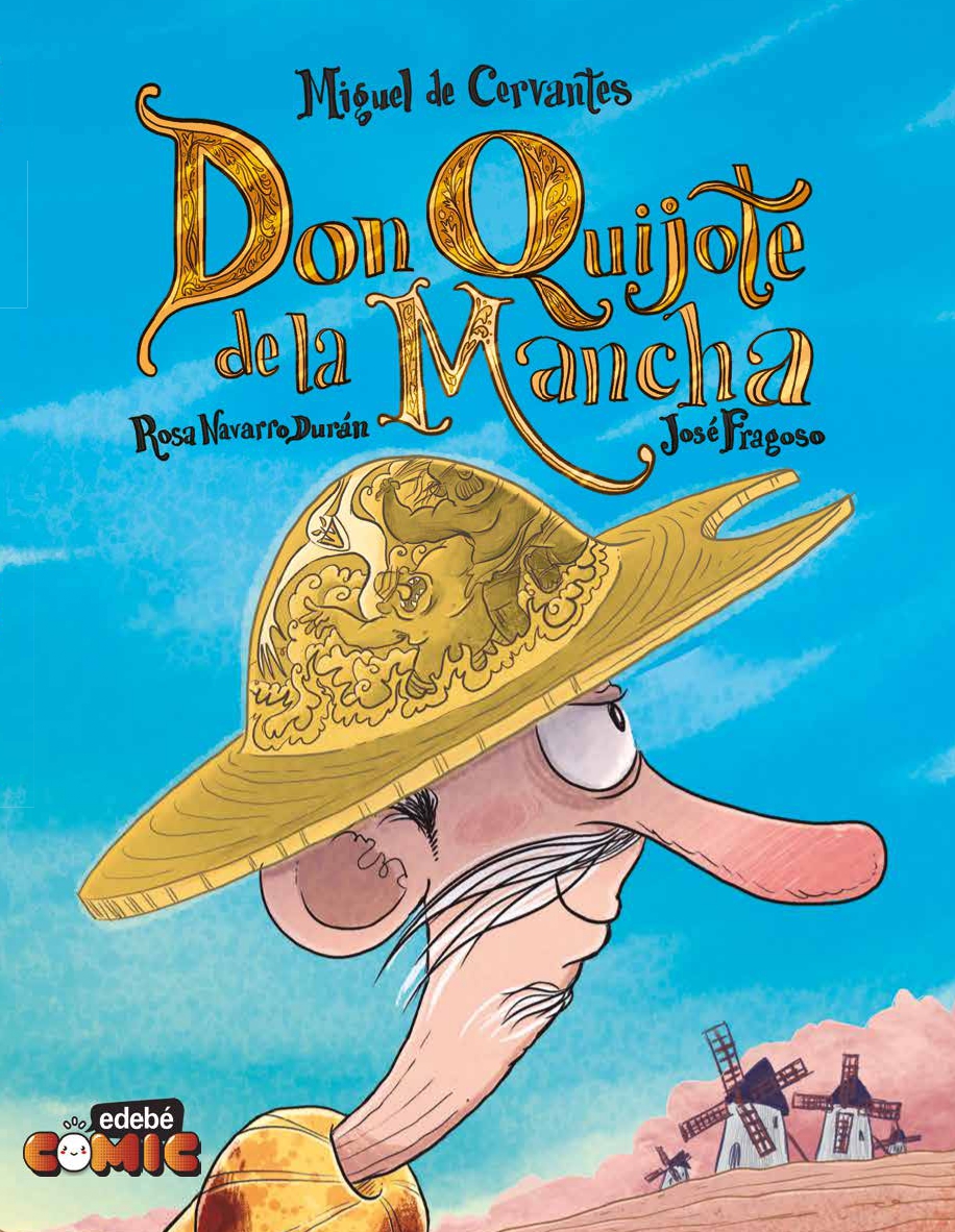 Don Quijote de la Mancha, de Rosa Navarro Durán y José Fragoso