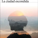 Zenda recomienda: La ciudad escondida, de Yu Hua