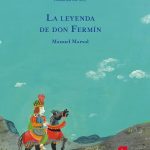 Grandes regalos navideños (II): La leyenda de Don Fermín, de Manuel Marsol