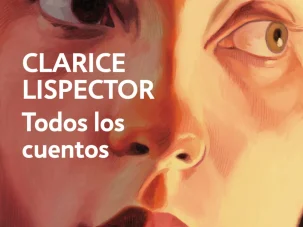 Zenda recomienda: Todos los cuentos, de Clarice Lispector