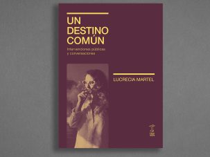 Zenda recomienda: Un destino común, de Lucrecia Martel