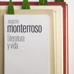 Monterroso, ¿para qué más?