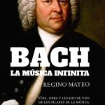 Bach: La música infinita, de Regino Mateo