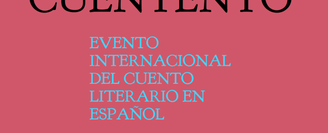 Cuentento, el evento internacional del cuento literario en español