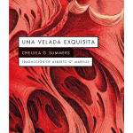 Zenda recomienda: Una velada exquisita, de Chelsea G. Summers