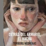 Detrás del armario, el hacha, de Torborg Nedreaas