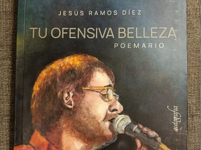 6 poemas de Tu ofensiva belleza, de Jesús Ramos Díez