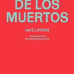 Zenda recomienda: Mi libro de los muertos, de Nate Lippens