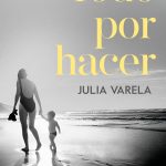 Todo por hacer, de Julia Varela