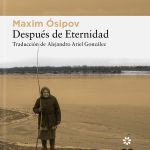 Zenda recomienda: Después de Eternidad, de Maxim Ósipov