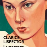 Zenda recomienda: La manzana en la oscuridad, de Clarice Lispector