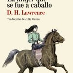 La mujer que se fue a caballo, de D. H. Lawrence
