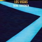 Zenda recomienda: Los vigías, de Taina Tervonen