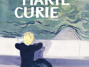 Zenda recomienda: Marie Curie, de Alice Milani