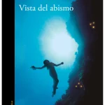 El abismo y los recuerdos que adulteran el sol