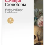 Cronofobia, una confesión