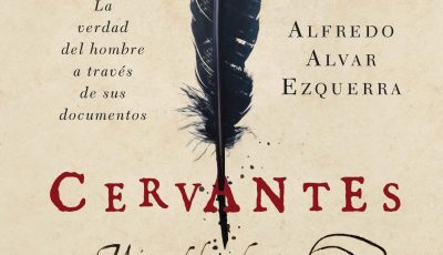 Del Cervantes popular al Cervantes documental