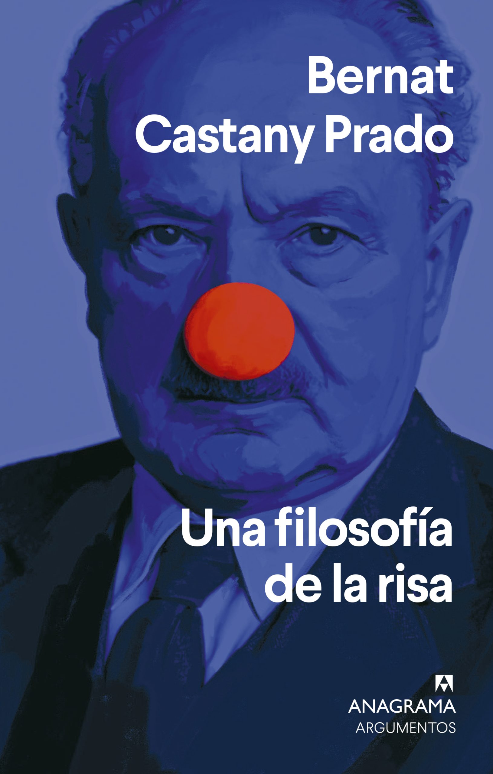 Una filosofía de la risa, de Bernat Castany Prado