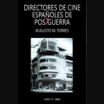 Una nueva y fundamental visión de cuarenta años olvidados de nuestro cine