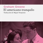El americano tranquilo, de Graham Greene